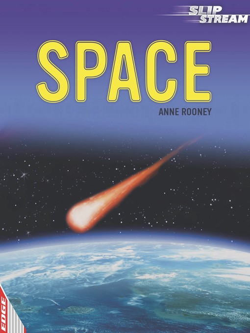 Title details for EDGE: Slipstream Non-Fiction Level 1: Space by Anne Rooney - Available